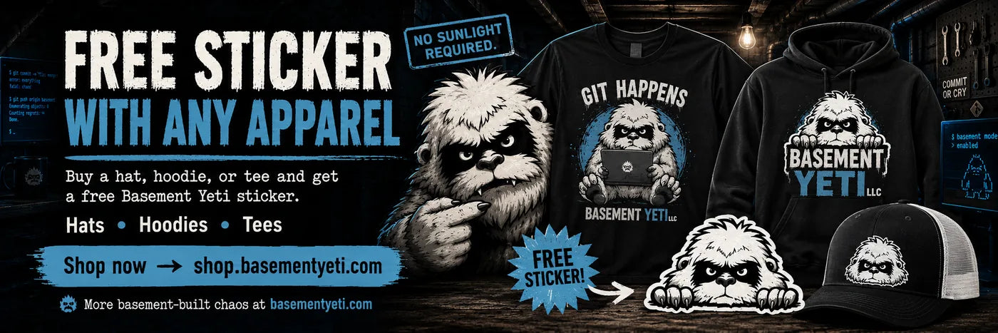 Free sticker with any apparel — shop dev-humor tees, hoodies, and hats.